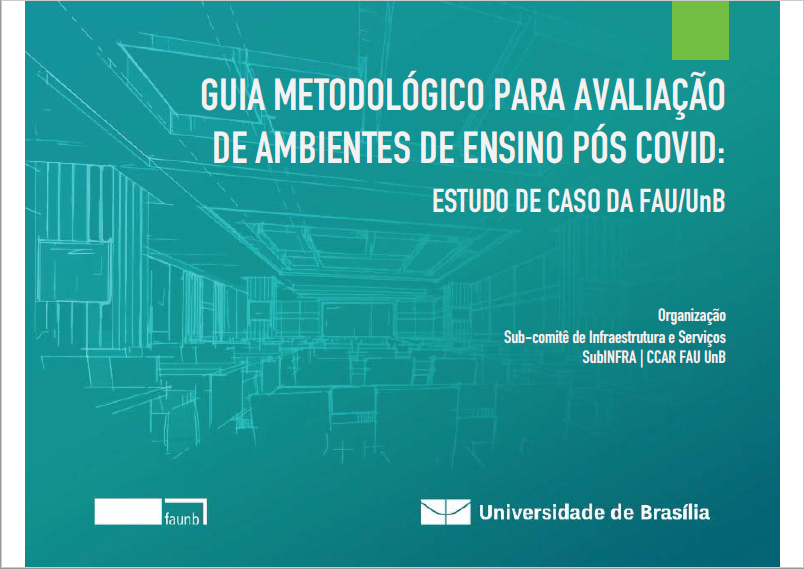 Capa para Guia metodológico para avaliação de ambientes de ensino pós covid: estudo de caso FAU/UnB